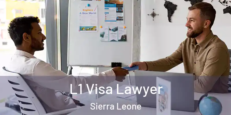  L1 Visa Lawyer Sierra Leone
