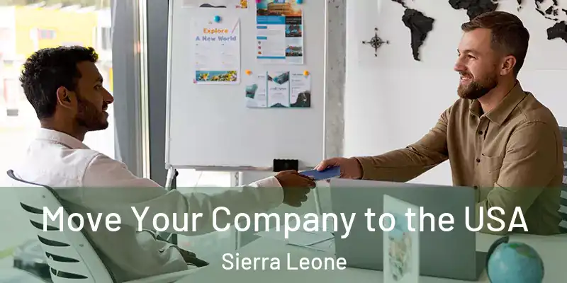  Move Your Company to the USA Sierra Leone